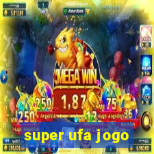 super ufa jogo